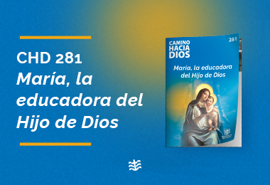 María, la educadora del Hijo de Dios